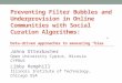 Preventing Filter Bubbles and Underprovision in Online Communities with Social Curation Algorithms