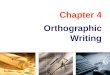 Chapter 04 Orthographic Writing