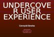 Undercover Ux Slides
