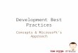Session #1: Development Practices And The Microsoft Approach