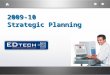 Edtech Strategicplanning 2009