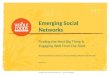 Emerging Social Networks