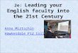 Bringing the English faculty into the 21st Century