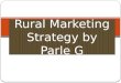 35738960 Rural Marketing Strategy by Parle G