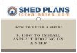9. How to install asphalt roofing on a shed