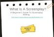 What is a screenplay - A Beginner's Guide To Screenplay Writing