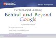 Personalised Learning, Behind and Beyond Google