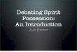 Intro to Spirit Possession