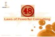 48 Laws Of Powerful Consulting (Part 2)