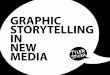 Graphic Storytelling in New Media