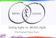 Austin product camp 11   Agile - doing vs being