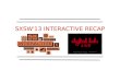 SXSW Interactive 2013 Recap