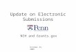 Update on Electronic Submissions NIH and Grants.gov