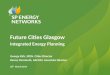Energy Planning for Smart Cities - George Kirk, Scottish Power Energy Networks