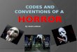 Codes and conventions of a horror