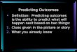 Predicting outcomes(Michael)