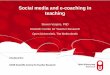 Social Media and e-coaching in teaching