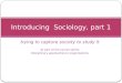 Introducing Sociology (1 of 2)