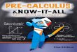 Pre calculus know-it-all beginner to advanced, and everything in between