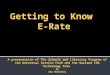 GettingtoKnow E-rate