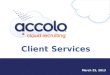 Accolo Client Services Organization Overview