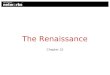 Ch15 -  The Renaissance