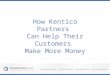 How Kentico Partners Can Help Their Customers Make More Money