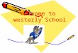 Westerly Welcome