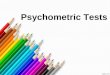 Psychometric tests