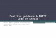 Positive Guidance & NAEYC Code of Ethics Presentation