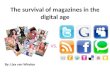 The Survival Of Magazines In The Digital Age