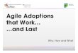 Agile Adoptions that Work and Last - Jose Casal - BCS Agile Methods SG