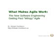 Agile and software engineering in the 21st century