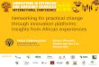 Networking for practical change through innovation platforms, Insights from African experiences