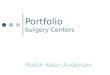 Robin anderson   portfolio - surgery centers