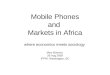 Mobiles, Markets And Development