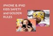 Iphone and ipad kids safety