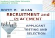 Recruitment and placement by boyet b. aluan