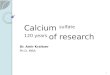 Calcium sulfate bone grafts - 120 Years of Research