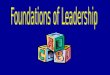 Foundationsof Leadership