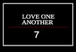 Love One Another 7 9 21 2008