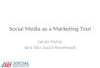 Using Social Media as a marketing tool by Sanjay Mehta