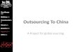 Outsourcing to china