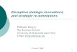 Disruptive strategic innovations and strategic re-orientations