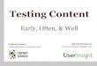 Testing Content: Early, Often, & Well
