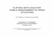 FLIRTING WITH DISASTER: PUBLIC MANAGEMENT IN CRISIS SITUATIONS