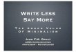 Write less - Say more (The added value of minimalism)