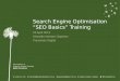 Search Engine Optimisation (SEO) Basics Training - April 2013