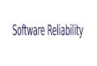 Software Reliability Ppt