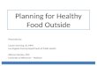Planning for Healthy Food Outside